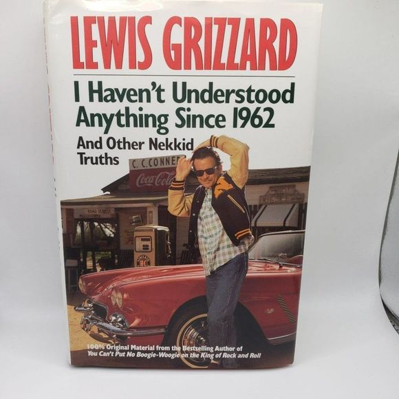 I Haven't Understood Anything Since 1962 and Other Nekkid Truths National BestSe - Picture 5 of 5